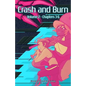 Crash and Burn: Volume 2 - Paperback