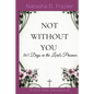 Not Without You - Paperback