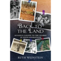 Back to the Land: Alliance Colony to the Ozarks in Four Generations - Paperback