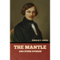 The Mantle, and Other Stories - Paperback