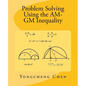 Problem Solving Using the AM-GM Inequality - Paperback