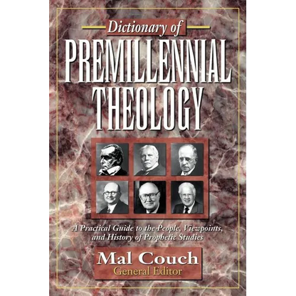 Dictionary of Premillennial Theology - Paperback