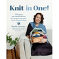 Knit in One!: 30 Clever One-Skein Patterns for Gorgeous Beanies, Socks, Shawls & More﻿ - Paperback