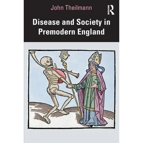 Disease and Society in Premodern England - Paperback