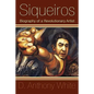 Siqueiros: Biography of a Revolutionary Artist - Paperback