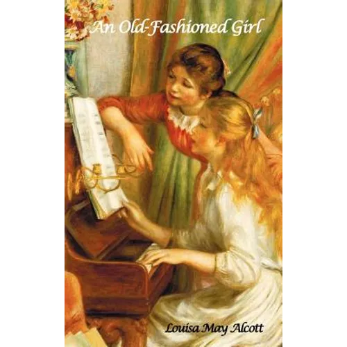 An Old-Fashioned Girl - Hardcover
