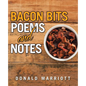 Bacon Bits: Poems and Notes - Paperback