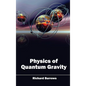 Physics of Quantum Gravity - Hardcover