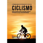 El Programa Completo de Entrenamiento de Fuerza para Ciclismo: Mejore la velocidad, agilidad, y resistencia, a traves del entrenamiento de fuerza y un - Paperback
