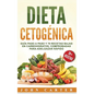 Dieta Cetogénica: Guía Paso a Paso y 70 Recetas Bajas en Carbohidratos, Comprobadas para Adelgazar Rápido (Libro en Español/Ketogenic Di - Hardcover