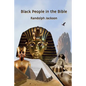 Black People in the Bible: Second Edition - Paperback