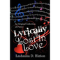 Lyrically Lost In Love: An Original Collection of Poetry - Paperback