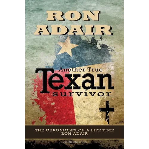 Another True Texan Survivor - Paperback