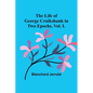 The Life of George Cruikshank in Two Epochs, Vol. I. - Paperback
