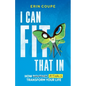 I Can Fit That In - Paperback