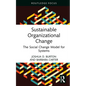 Sustainable Organizational Change: The Social Change Model for Systems - Hardcover
