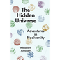 The Hidden Universe: Adventures in Biodiversity - Hardcover