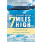 Life Lessons From 7 Miles High - Paperback