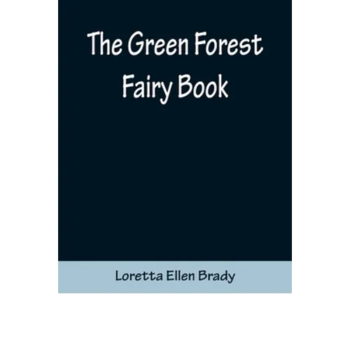 The Green Forest Fairy Book - Paperback