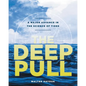 The Deep Pull: A Major Advance in the Science of Tides - Paperback