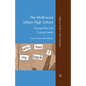 The Multiracial Urban High School: Fearing Peers and Trusting Friends - Paperback
