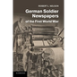 German Soldier Newspapers of the First World War - Paperback