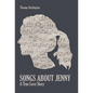 Songs About Jenny: A True Love Story - Hardcover