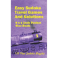 Easy Sudoku Travel Games And Solutions: 8 x 5 Inch pocket Size Book 150 New Sudoku Puzzles Book 1 - Paperback