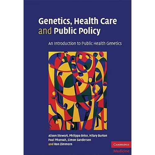 Genetics, Health Care and Public Policy - Paperback