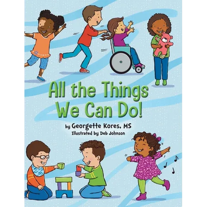 All the Things We Can Do! - Hardcover