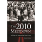 The 2010 Meltdown: Solving the Impending Jobs Crisis - Hardcover