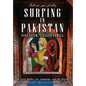 Surfing in Pakistan: How Great Books, Art, Language, and the Internet Unite Two People, Two Cultures, and All of Us - Hardcover