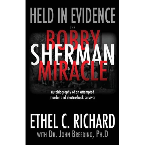 Held in Evidence: The Bobby Sherman Miracle - Paperback