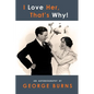 I Love Her, That's Why! An Autobiography - Paperback