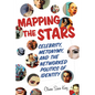 Mapping the Stars: Celebrity, Metonymy, and the Networked Politics of Identity - Hardcover