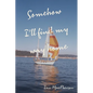 Somehow I'll Find My Way Home - Paperback