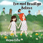 Eva and Brooklyn Believe - Paperback