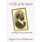 A Gift of the Spirit: Reading the Souls of Black Folk - Paperback