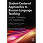 Student-Centered Approaches to Russian Language Teaching: Insights, Strategies, and Adaptations - Paperback