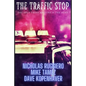 The traffic stop: The only thing routine is the hunt - Paperback