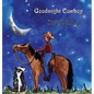 Goodnight Cowboy: A Rusty's Reading Remuda Tale - Hardcover