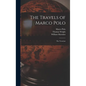 The Travels of Marco Polo: The Venetian - Hardcover