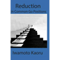 Reductions in Common Go Positions - Paperback