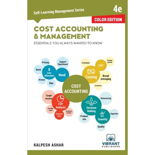 Cost Accounting and Management Essentials You Always Wanted To Know (Color) - Paperback