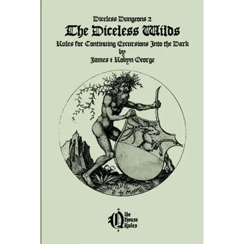 Diceless Dungeons 2: The Diceless Wilds - Paperback