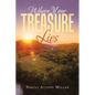 Where Your Treasure Lies - Paperback