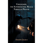 Unlocking the Supernatural Realm Through Prayer - Paperback