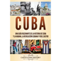 Cuba: Una guía fascinante de la historia de Cuba y La Habana, la Revolución cubana y Fidel Castro - Paperback