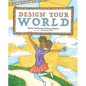 Design Your World - Hardcover