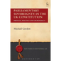 Parliamentary Sovereignty in the UK Constitution: Process, Politics and Democracy - Paperback